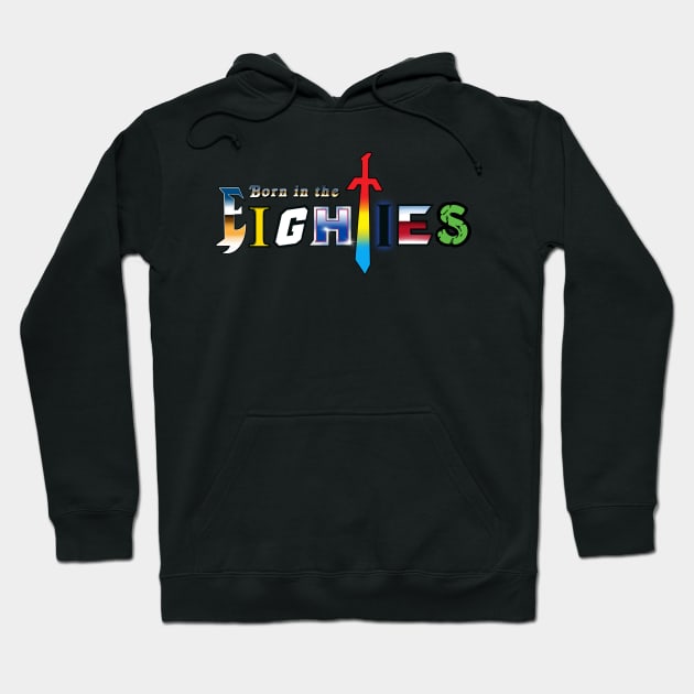 Born in the eighties Hoodie by Shirtsbyvaeda247